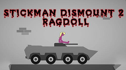 game pic for Stickman dismount 2: Ragdoll